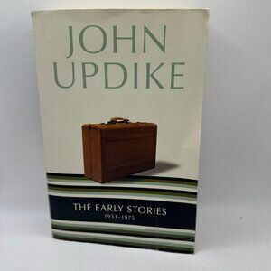 John Updike The Early Stories 1953-1975 Random House Trade Paperback